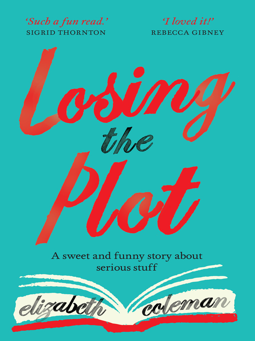 Title details for Losing the Plot by Elizabeth Coleman - Available